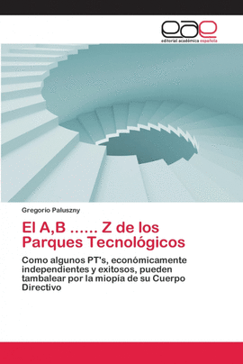 EL A,B ...... Z DE LOS PARQUES TECNOL�GICOS