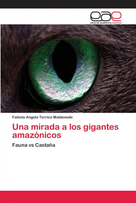 UNA MIRADA A LOS GIGANTES AMAZ�NICOS