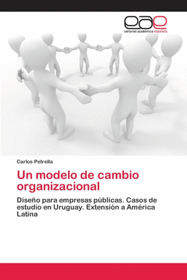 UN MODELO DE CAMBIO ORGANIZACIONAL