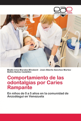 COMPORTAMIENTO DE LAS ODONTALGIAS POR CARIES RAMPANTE