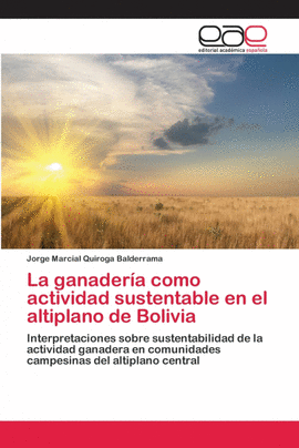 LA GANADER�A COMO ACTIVIDAD SUSTENTABLE EN EL ALTIPLANO DE BOLIVIA