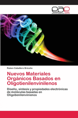 NUEVOS MATERIALES ORG�NICOS BASADOS EN OLIGOTIENILENVINILENOS