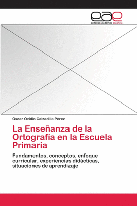 LA ENSEANZA DE LA ORTOGRAFA EN LA ESCUELA PRIMARIA
