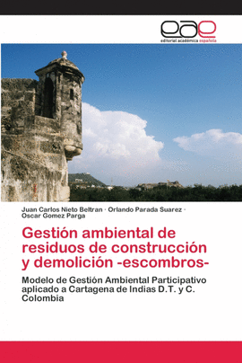 GESTI�N AMBIENTAL DE RESIDUOS DE CONSTRUCCI�N Y DEMOLICI�N -ESCOMBROS-