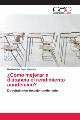 �C�MO MEJORAR A DISTANCIA EL RENDIMIENTO ACAD�MICO?