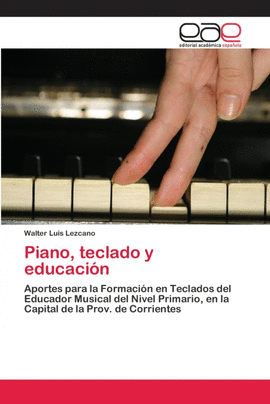 PIANO, TECLADO Y EDUCACI�N