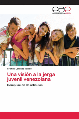 UNA VISI�N A LA JERGA JUVENIL VENEZOLANA