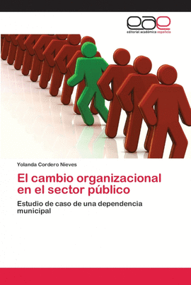 EL CAMBIO ORGANIZACIONAL EN EL SECTOR P�BLICO