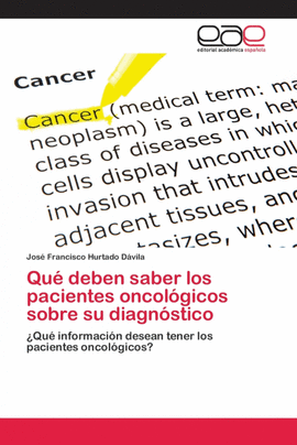 QU� DEBEN SABER LOS PACIENTES ONCOL�GICOS SOBRE SU DIAGN�STICO