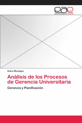 AN�LISIS DE LOS PROCESOS DE GERENCIA UNIVERSITARIA