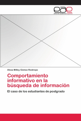 COMPORTAMIENTO INFORMATIVO EN LA B�SQUEDA DE INFORMACI�N