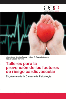 TALLERES PARA LA PREVENCI�N DE LOS FACTORES DE RIESGO CARDIOVASCULAR