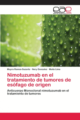 NIMOTUZUMAB EN EL TRATAMIENTO DE TUMORES DE ESFAGO DE ORIGEN