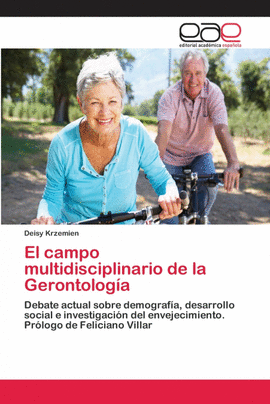 EL CAMPO MULTIDISCIPLINARIO DE LA GERONTOLOG�A