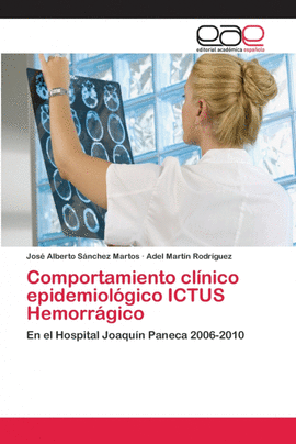 COMPORTAMIENTO CL�NICO EPIDEMIOL�GICO ICTUS HEMORR�GICO