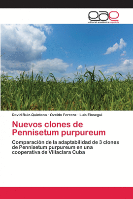 NUEVOS CLONES DE PENNISETUM PURPUREUM