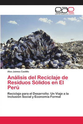 AN�LISIS DEL RECICLAJE DE RESIDUOS S�LIDOS EN EL PER�