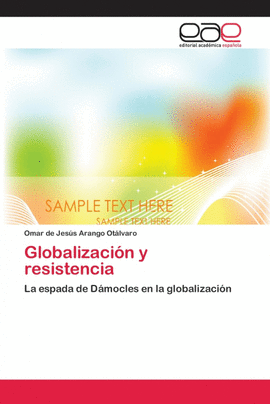 GLOBALIZACI�N Y RESISTENCIA