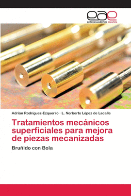 TRATAMIENTOS MEC�NICOS SUPERFICIALES PARA MEJORA DE PIEZAS MECANIZADAS