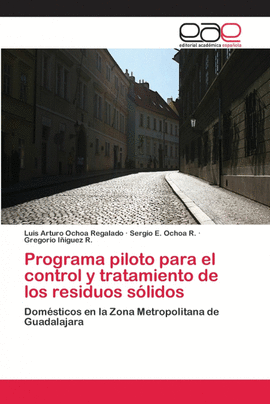 PROGRAMA PILOTO PARA EL CONTROL Y TRATAMIENTO DE LOS RESIDUOS S�LIDOS