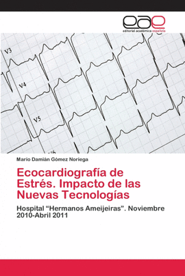 ECOCARDIOGRAF�A DE ESTR�S. IMPACTO DE LAS NUEVAS TECNOLOG�AS