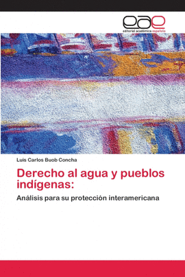 DERECHO AL AGUA Y PUEBLOS IND�GENAS: