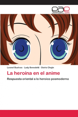 LA HERO�NA EN EL ANIME