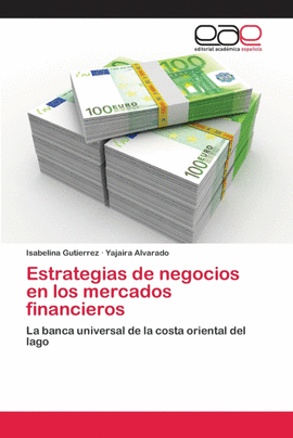 ESTRATEGIAS DE NEGOCIOS EN LOS MERCADOS FINANCIEROS