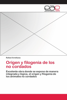 ORIGEN Y FILOGENIA DE LOS NO CORDADOS