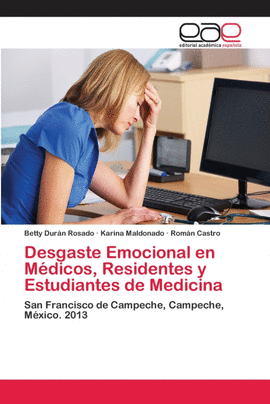 DESGASTE EMOCIONAL EN MDICOS, RESIDENTES Y ESTUDIANTES DE MEDICINA