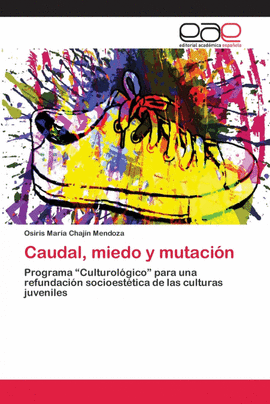 CAUDAL, MIEDO Y MUTACI�N