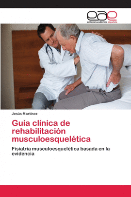 GU�A CL�NICA DE REHABILITACI�N MUSCULOESQUEL�TICA