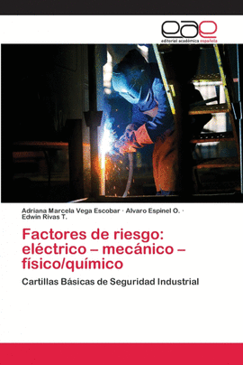 FACTORES DE RIESGO:  ELCTRICO  MECNICO  FSICO/QUMICO