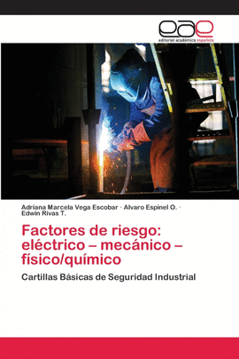 FACTORES DE RIESGO:  EL�CTRICO � MEC�NICO � F�SICO/QU�MICO