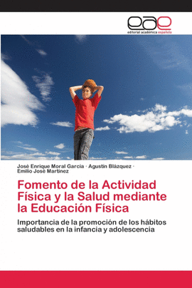 FOMENTO DE LA ACTIVIDAD FSICA Y LA SALUD MEDIANTE LA EDUCACIN FSICA