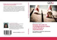 ESTADO DEL ARTE EN INVESTIGACIONES SOBRE SALUD SEXUAL Y REPRODUCTIVA