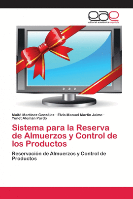 SISTEMA PARA LA RESERVA DE ALMUERZOS Y CONTROL DE LOS PRODUCTOS