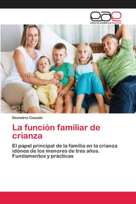 LA FUNCI�N FAMILIAR DE CRIANZA