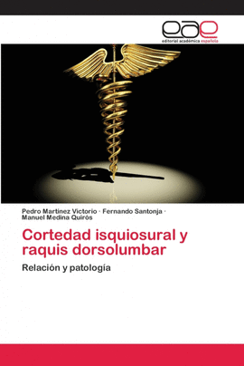 CORTEDAD ISQUIOSURAL Y RAQUIS DORSOLUMBAR