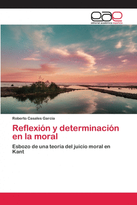 REFLEXIN Y DETERMINACIN EN LA MORAL