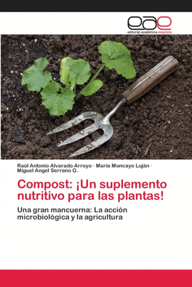 COMPOST: UN SUPLEMENTO NUTRITIVO PARA LAS PLANTAS!