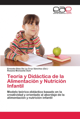 TEOR�A Y DID�CTICA DE LA ALIMENTACI�N Y NUTRICI�N INFANTIL