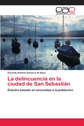 LA DELINCUENCIA EN LA CIUDAD DE SAN SEBASTI�N