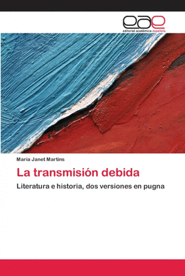 LA TRANSMISI�N DEBIDA