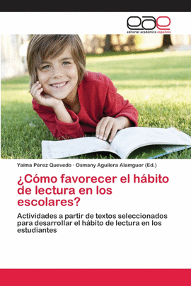�C�MO FAVORECER EL H�BITO DE LECTURA EN LOS ESCOLARES?