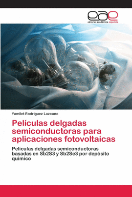 PEL�CULAS DELGADAS SEMICONDUCTORAS PARA APLICACIONES FOTOVOLTAICAS