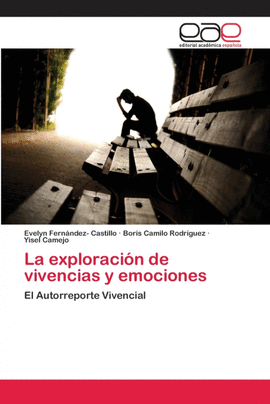 LA EXPLORACI�N DE VIVENCIAS Y EMOCIONES