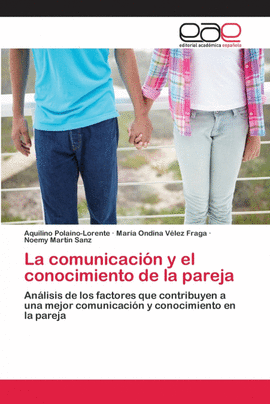 LA COMUNICACI�N Y EL CONOCIMIENTO DE LA PAREJA