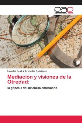 MEDIACI�N Y VISIONES DE LA OTREDAD: