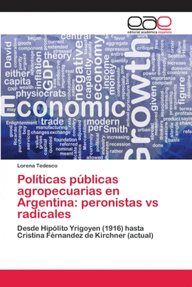 POL�TICAS P�BLICAS AGROPECUARIAS EN ARGENTINA: PERONISTAS VS RADICALES